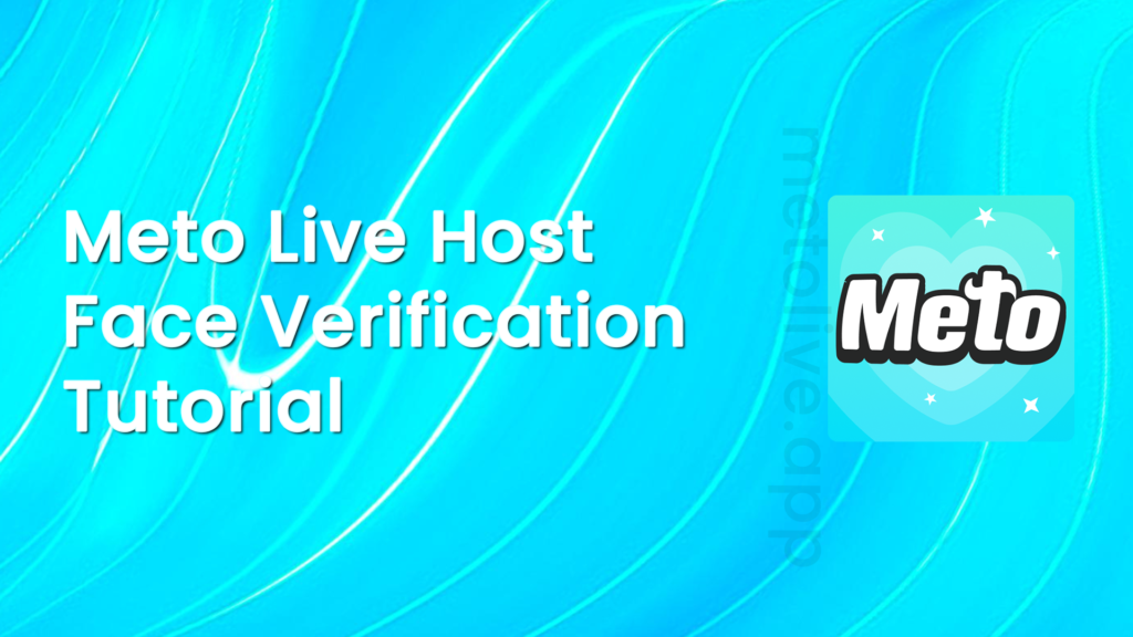 Meto Live Host Face Verification Tutorial - Thumbnail